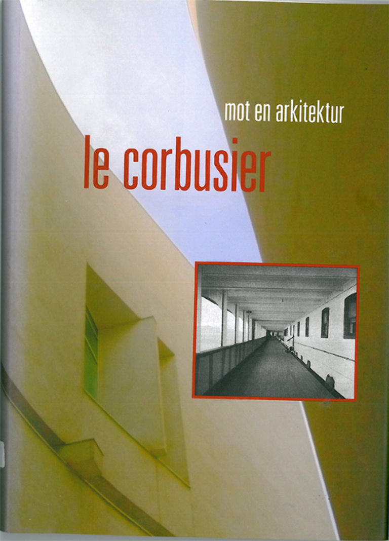 Mot en arkitektur, Le corbusier